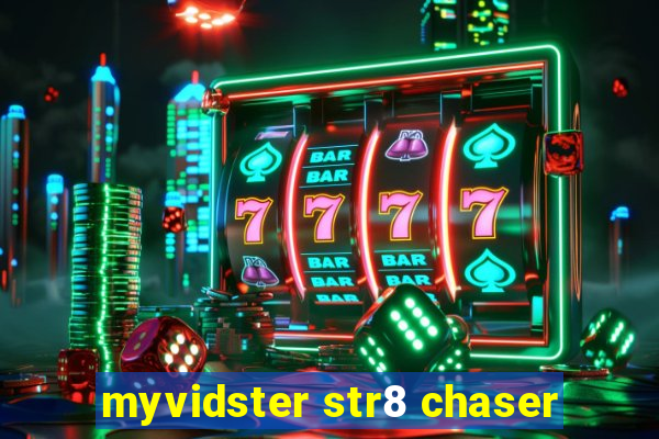 myvidster str8 chaser